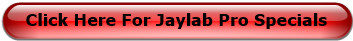 Click Here For Jaylab Pro Specials